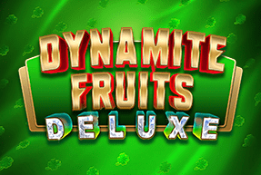 Play Dynamite Fruits Deluxe