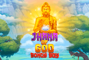 Play Jhana Of God Bonus Buy