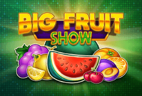 Play Big Fruit Show