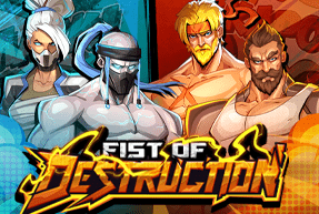 Play Fist of Destruction