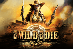 Play 2 Wild 2 Die