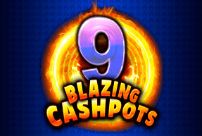Play 9 Blazing Cashpots