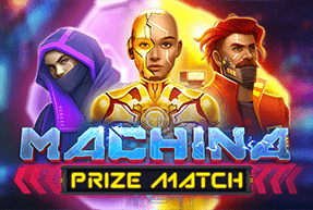 Play Machina Prize Match