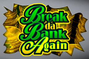 Play Break Da Bank Again