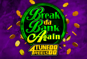 Play Break Da Bank Again 4Tune Reels