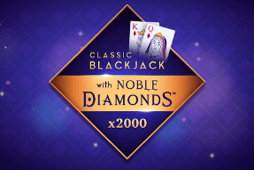 Play Classic Blackjack with Noble Diamonds