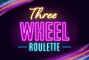 Play Three Wheel Roulette