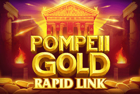 Play Pompeii Gold: Rapid Link