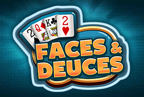 FACES AND DEUCES